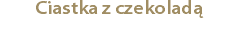 Ciastka z czekoladą