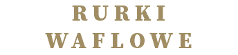 rurki waflowe